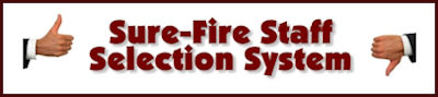 Sure-Fire Staff Selection System